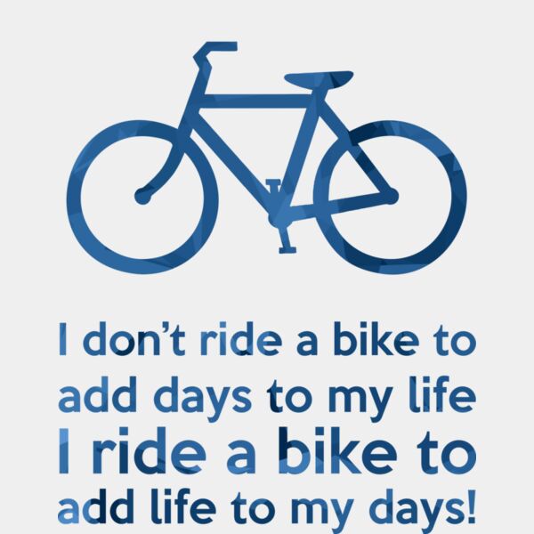 I Ride A Bike to add Life Thumbnail